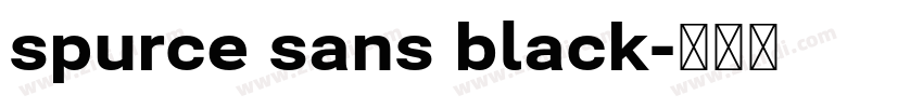 spurce sans black字体转换